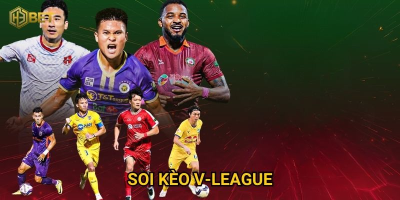Tại sao soi kèo V-League tại H3bet lại hấp dẫn cược thủ Việt?