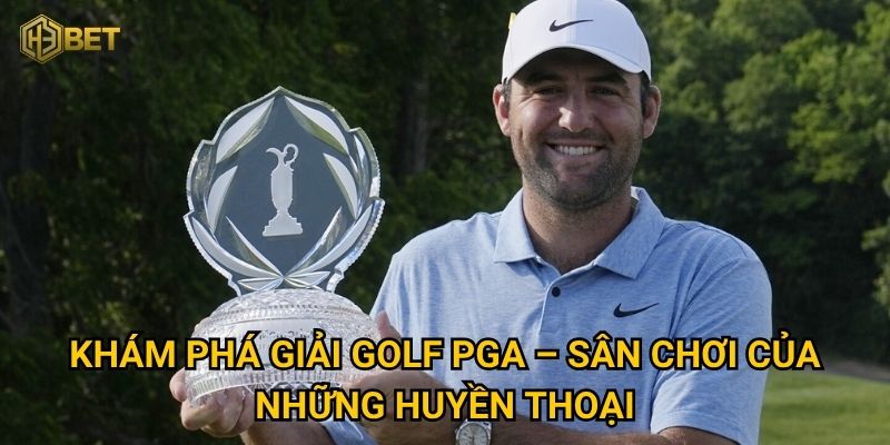 Khám phá giải golf PGA – Sân chơi của những huyền thoại
